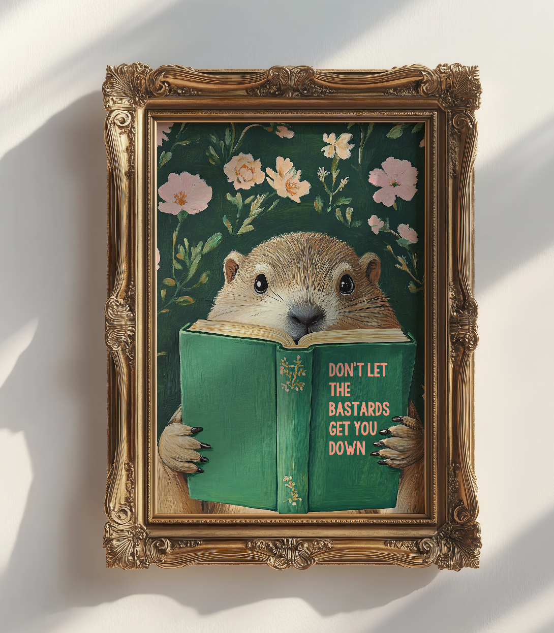 Don’t Let the Bastards Get You Down – Groundhog Reading Book Art Print, Funny Motivational Wall Decor