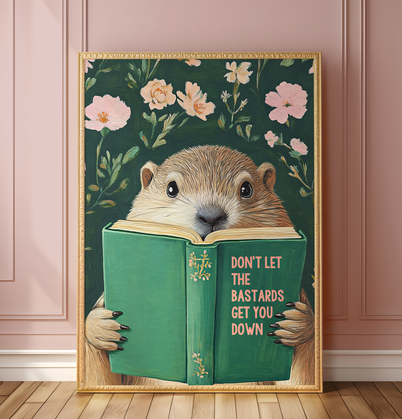 Don’t Let the Bastards Get You Down – Groundhog Reading Book Art Print, Funny Motivational Wall Decor