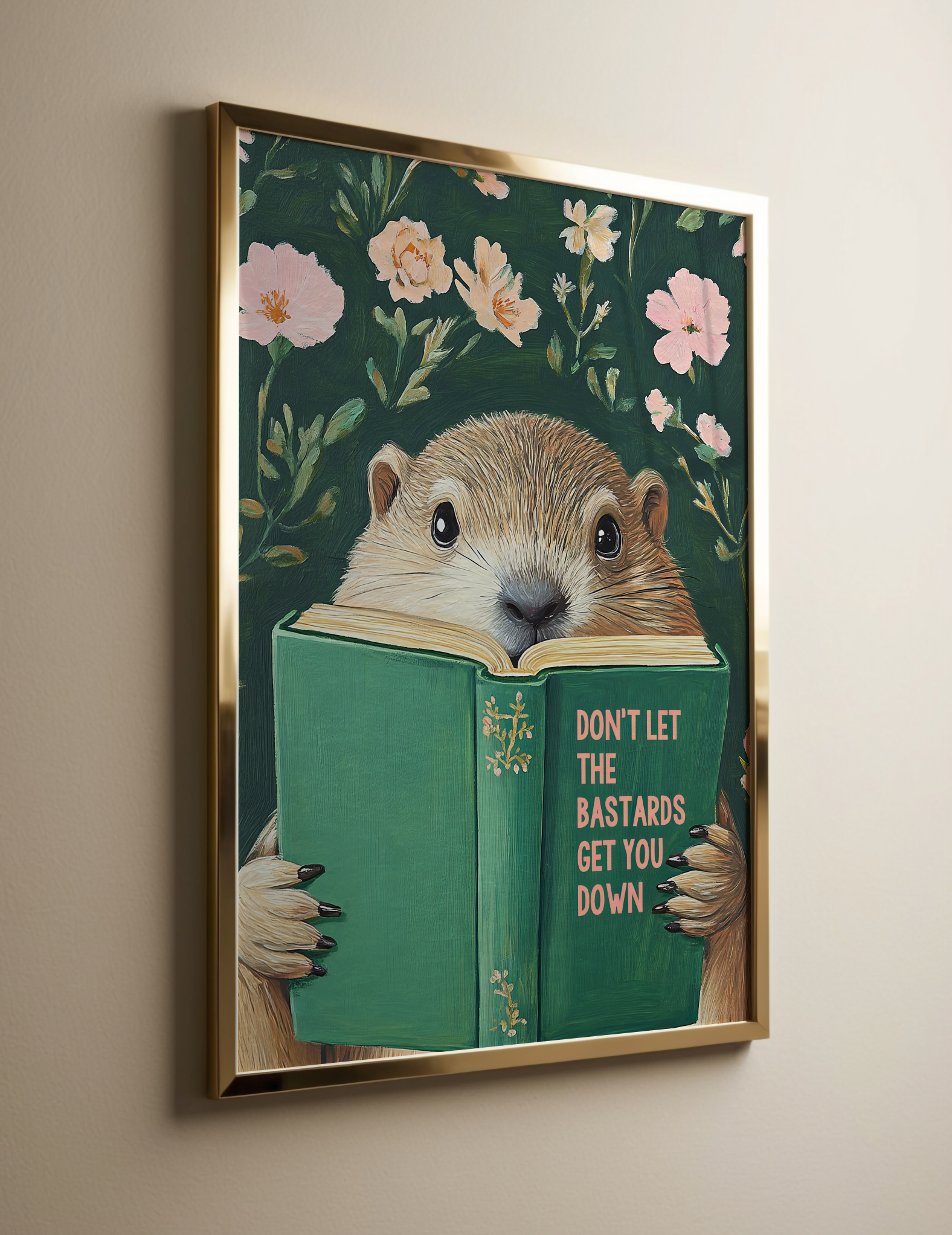 Don’t Let the Bastards Get You Down – Groundhog Reading Book Art Print, Funny Motivational Wall Decor