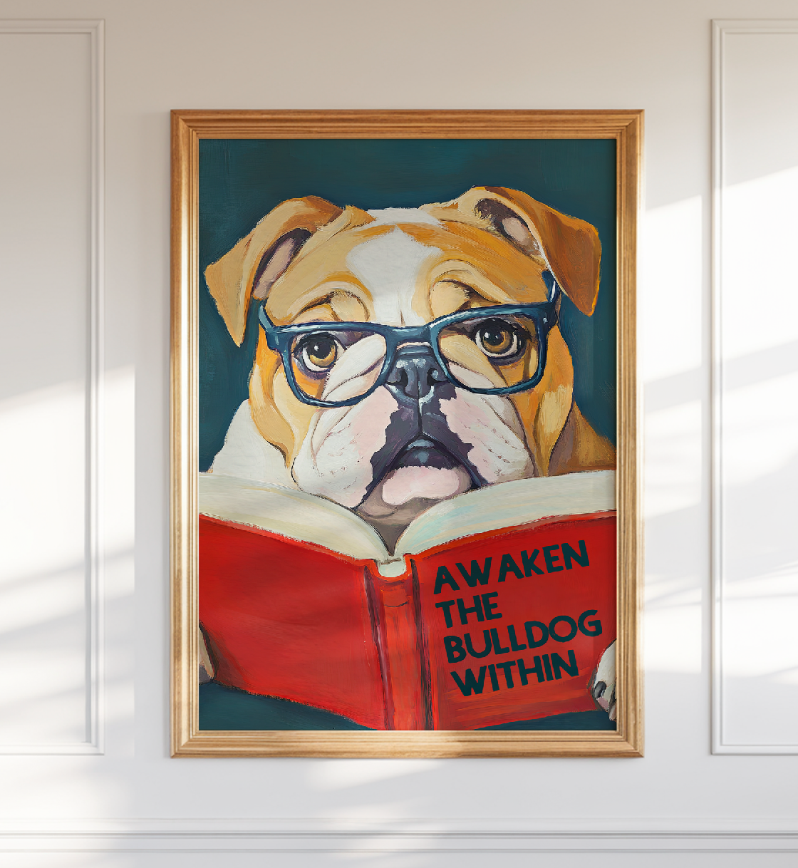 Awaken the Bulldog Poster – Book Lovers Literary Wall Art, Motivational Quote, Funny Bulldog Illustration, Cozy Reading Nook Decor