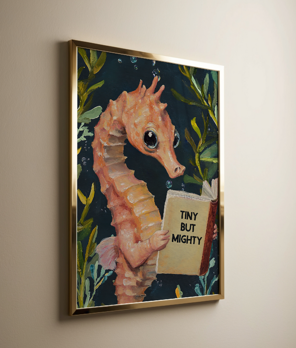 Tiny But Mighty Seahorse Reading Book Art Print – “Tiny But Mighty” Literary Sea Animal Wall Decor, Book Lover Gift