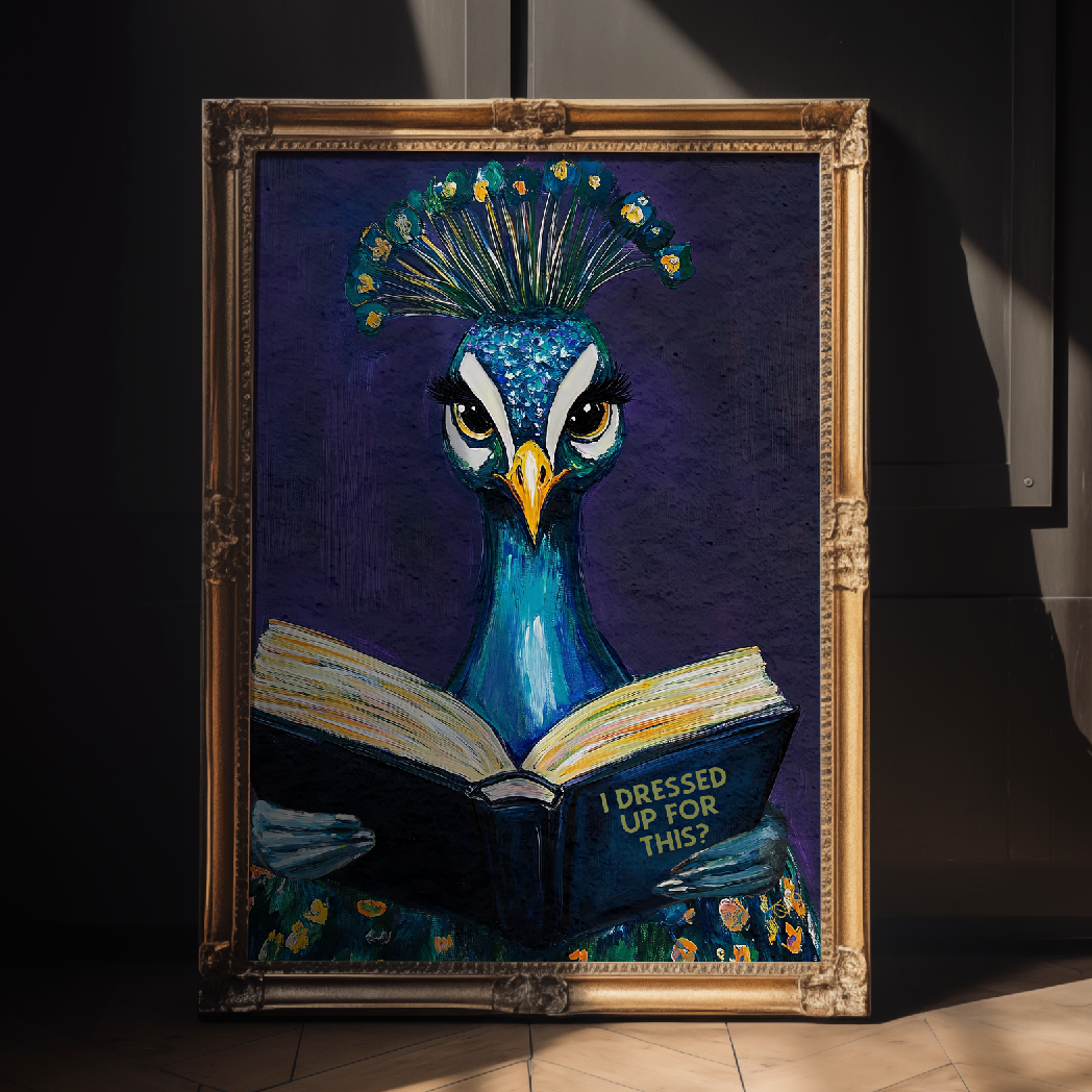 Peacock I Dressed Up For This? Reading Art Print Quirky Decork - Image 6 by RebelMod