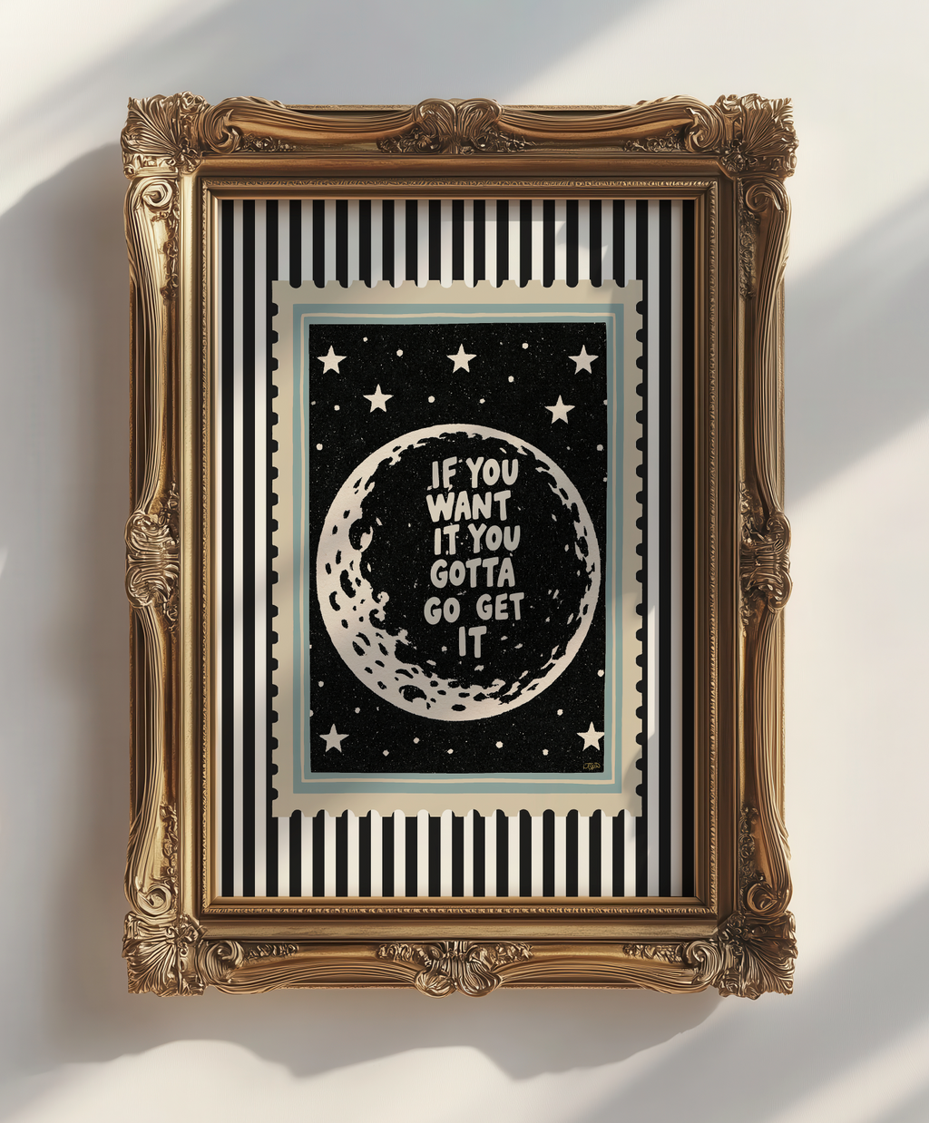 If You Want it Go Get It Motivational Print Moon and Stars Art Print