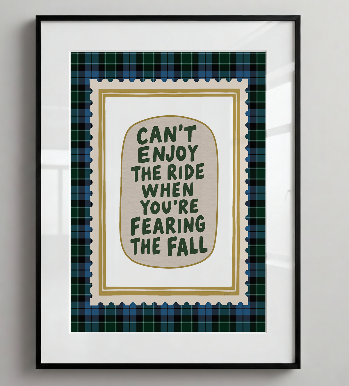 Can't Enjoy the Ride Thinking of the Fall Motivational Print