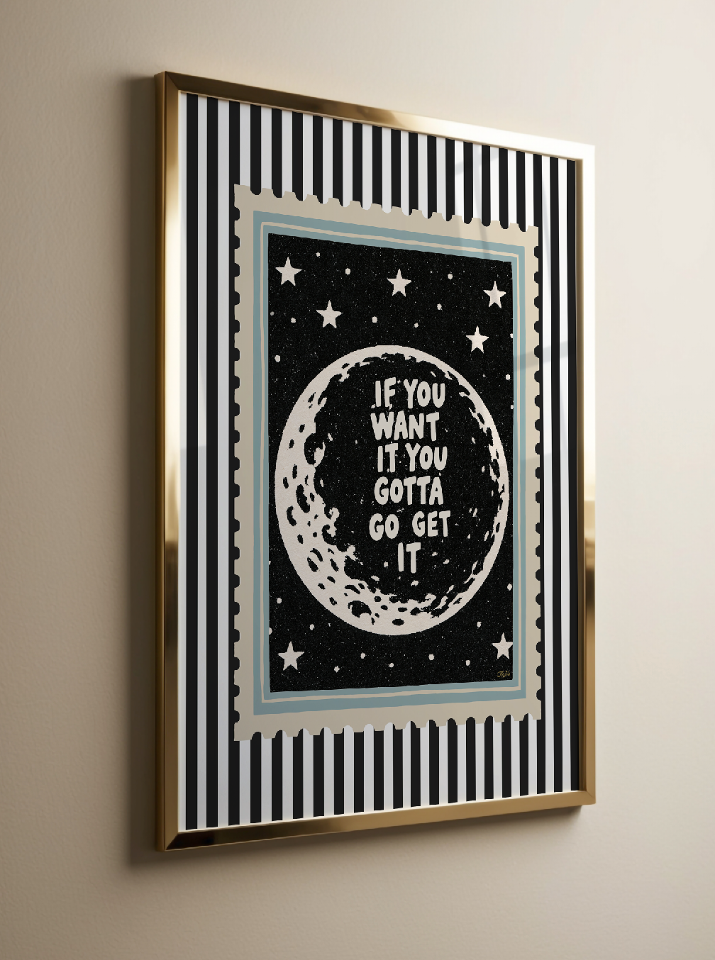 If You Want it Go Get It Motivational Print Moon and Stars Art Print